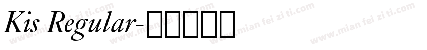 Kis Regular字体转换